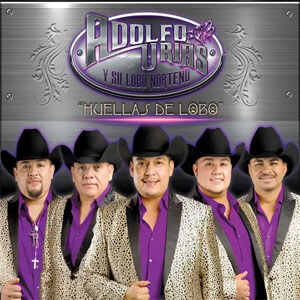 Disco Huellas de Lobo de Adolfo Urias Y Su Lobo Norteño
