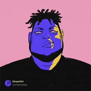 Disco Condenados de Akapellah