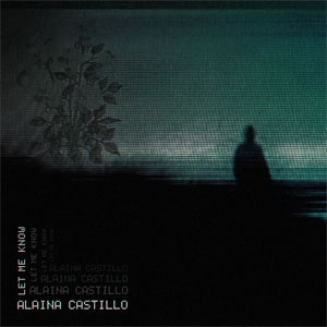 Disco Let Me Know? de Alaina Castillo