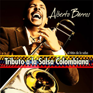 Disco Tributo A La Salsa Colombiana de Alberto Barros