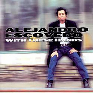 Disco With These Hands de Alejandro Escovedo