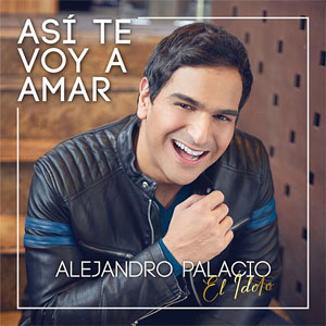 Disco Así Te Voy Amar de Alejandro Palacio