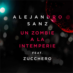 Disco Un Zombie A La Intemperie (Remix Versión 2) de Alejandro Sanz