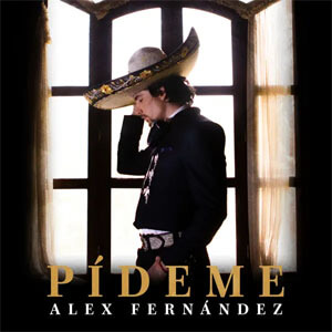 Disco Pídeme de Alex Fernández