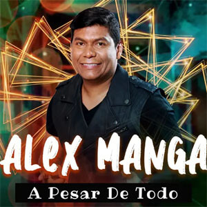 Disco A Pesar de Todo de Álex Manga
