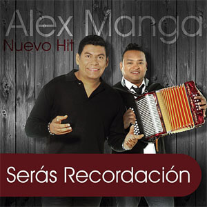 Disco Serás Recordación de Álex Manga