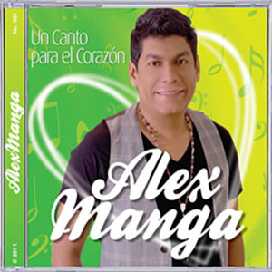 Disco Un Canto Para El Corazon de Álex Manga
