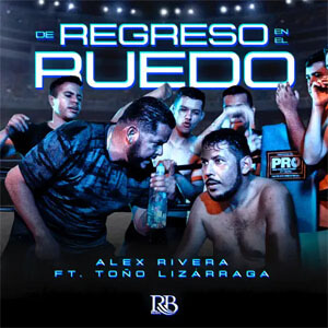 Disco De Regreso al Ruedo de Alex Rivera