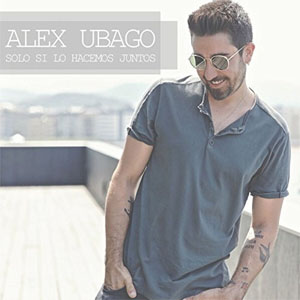 Disco Solo si lo hacemos juntos de Álex Ubago