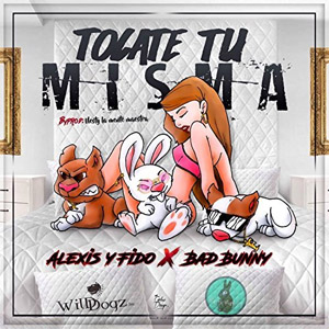 Disco Tócate Tu Misma  [Explicit] de Alexis y Fido