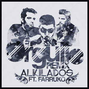 Disco El Orgullo (Remix) de Alkilados