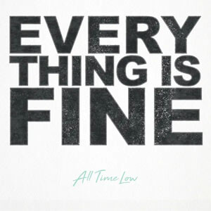 Disco Everything Is Fine de All Time Low