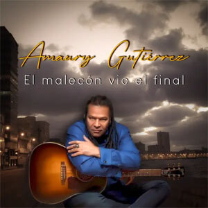 Disco El Malecón Vio el Final de Amaury Gutiérrez