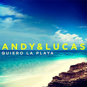 Disco Quiero la Playa de Andy y Lucas