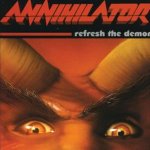 Disco Refresh The Demon de Annihilator