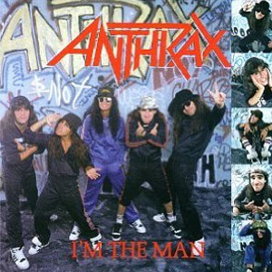 Disco Im the Man de Anthrax