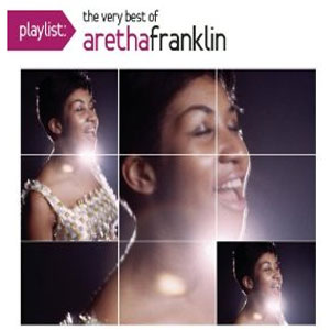 Disco Playlist The Very Best Of Aretha Franklin de Aretha Franklin