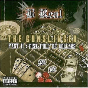 Disco Gunslinger, Pt. 2: Fist Full of Dollars de B Real