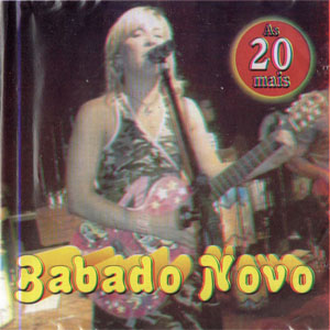 Disco As 20 Mais Babado Novo de Babado Novo