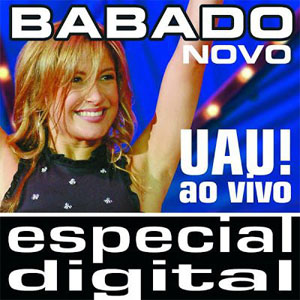 Disco Uau! Babado Novo Ao Vivo de Babado Novo