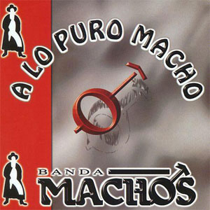 Disco A Lo Puro Macho de Banda Machos