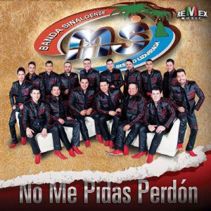 Disco No Me Pidas Perdón de Banda MS