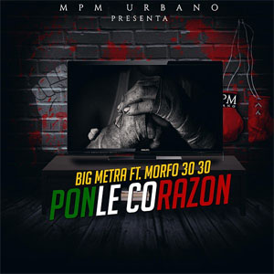Álbum Ponle Corazón  de Big Metra