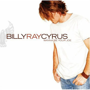 Disco Wanna Be Your Joe de Billy Ray Cyrus
