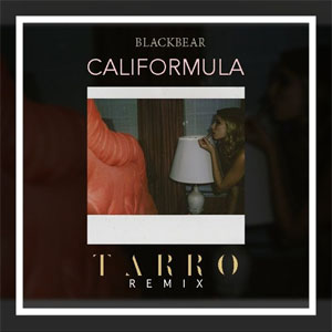 Disco Califormula (Tarro Remix) de Blackbear