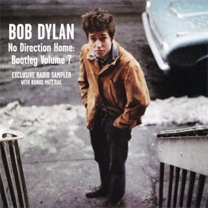 Disco No Direction Home: Bootleg Volume 7 - Exclusive Radio Sampler de Bob Dylan