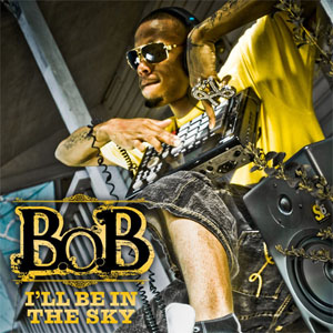 Disco I'll Be In The Sky de B.o.B.