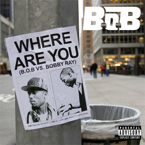 Disco Where Are You (B.o.B. vs. Bobby Ray) de B.o.B.