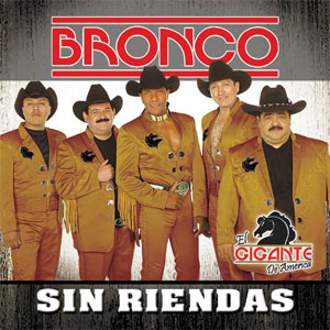 Disco Sin Riendas de Bronco