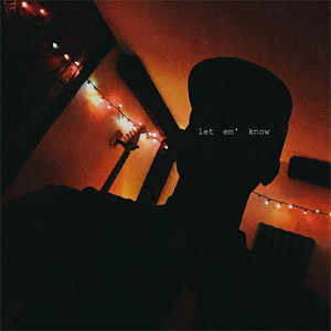 Disco Let 'em Know de Bryson Tiller