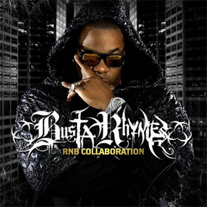 Disco RnB Collaborations de Busta Rhymes