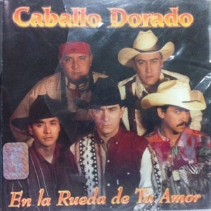 Disco En La Rueda De Tu Amor de Caballo Dorado