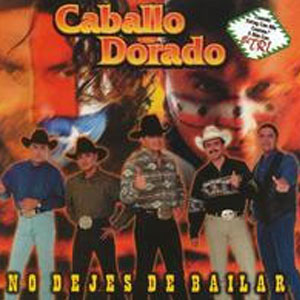 Disco No Dejes De Bailar de Caballo Dorado