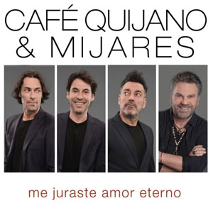 Disco Me Juraste Amor Eterno de Café Quijano