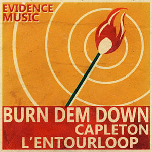 Disco Burn Dem Down (L'Entourloop Remix) de Capleton
