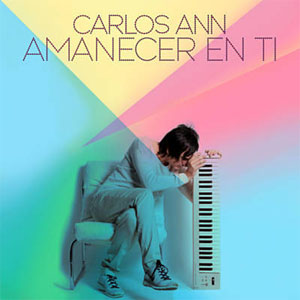 Disco Amanecer En Ti de Carlos Ann