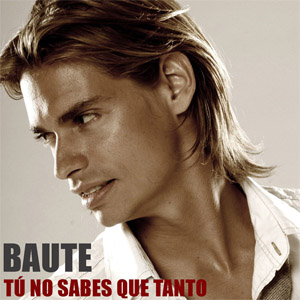 Disco Tú No Sabes Qué Tanto de Carlos Baute