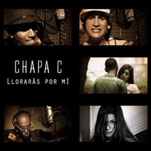 Disco Llorarás por Mí de Chapa C