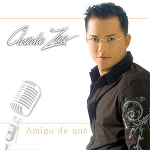 Disco Amigo De Qué? de Charlie Zaa
