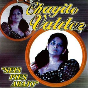 Disco Seis Pies Abajo de Chayito Valdez