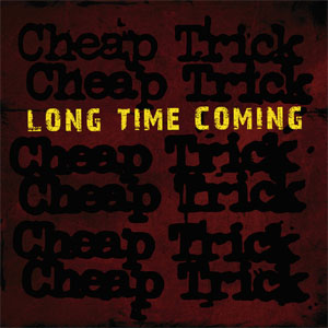 Disco Long Time Coming de Cheap Trick