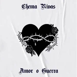 Disco Amor O Guerra de Chema Rivas