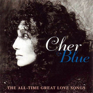 Disco Blue: The All-Time Great Love Songs de Cher