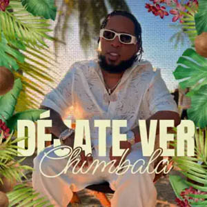 Disco Déjate Ver de Chimbala