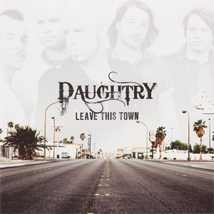 Disco Leave This Town de Chris Daughtry