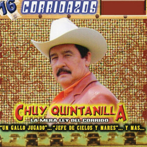 Disco 16 Corridazos de Chuy Quintanilla
